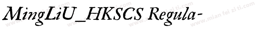 MingLiU_HKSCS Regula字体转换